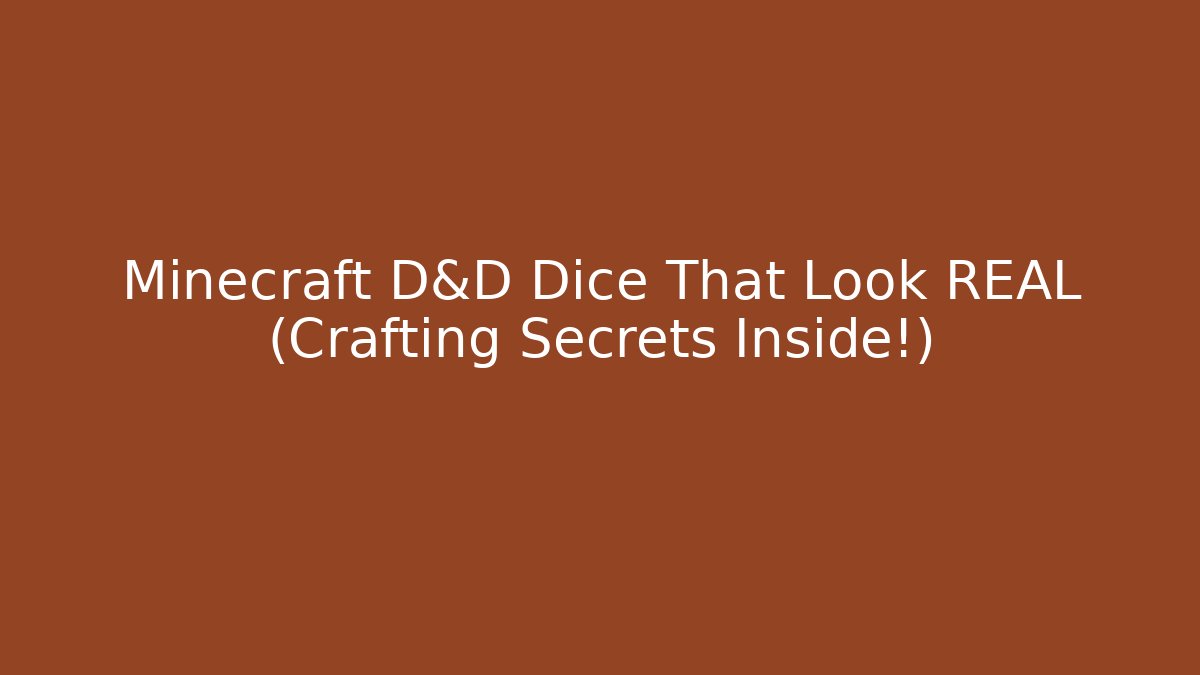 Minecraft D&D Dice That Look REAL (Crafting Secrets Inside!)