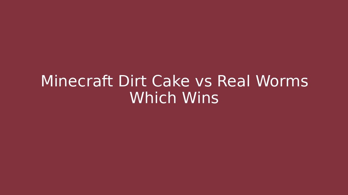 Minecraft Dirt Cake vs Real Worms Which Wins - Critter Realm