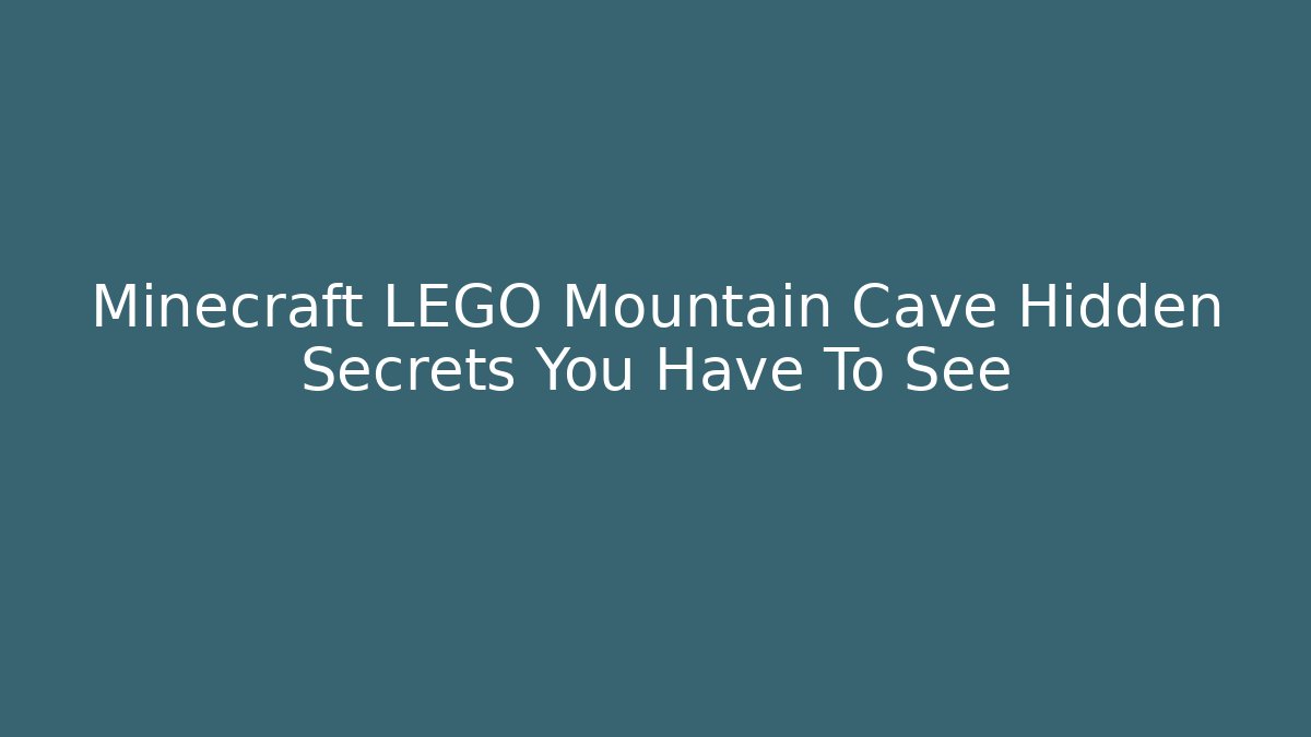 Minecraft LEGO Mountain Cave Hidden Secrets You Have To See