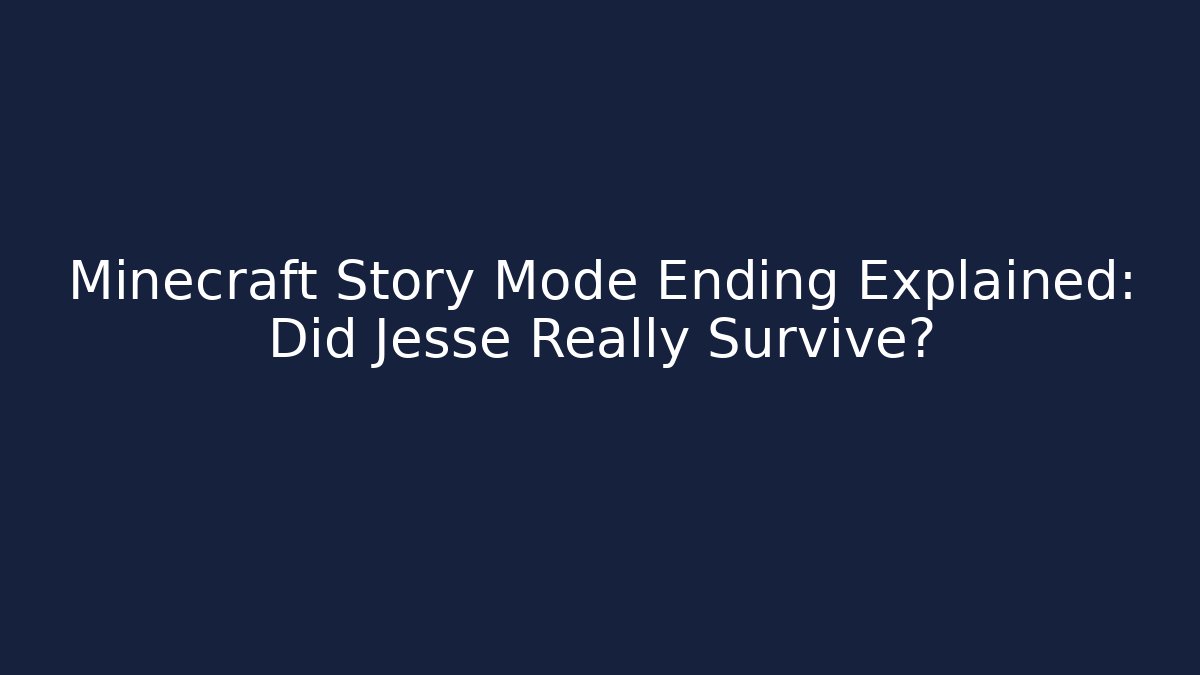 Minecraft Story Mode Ending Explained: Did Jesse Really Survive? - Critter Realm