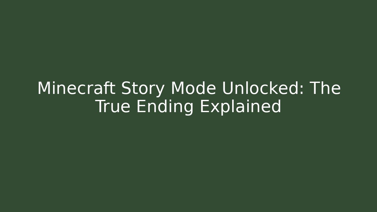 Minecraft Story Mode Unlocked: The True Ending Explained - Critter Realm