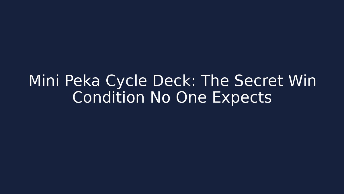 Mini Peka Cycle Deck: The Secret Win Condition No One Expects - Critter Realm