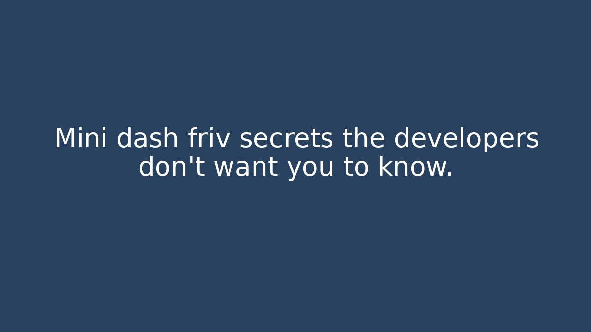 Mini dash friv secrets the developers don't want you to know.