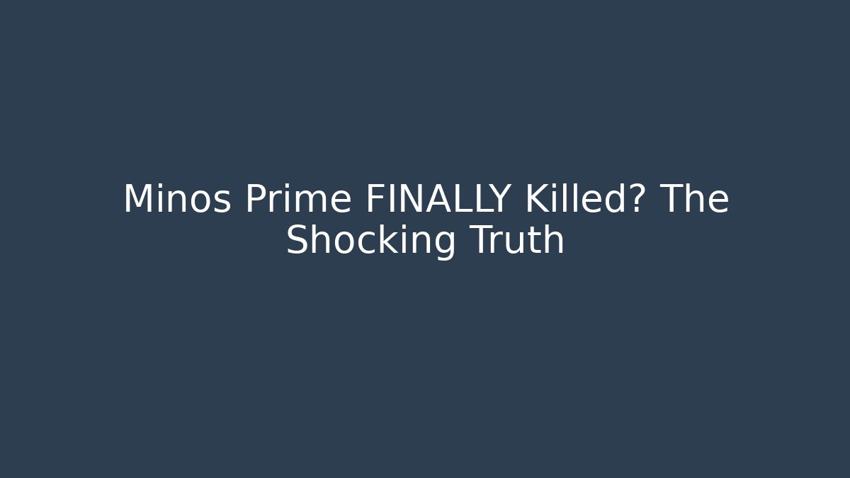 Minos Prime FINALLY Killed? The Shocking Truth