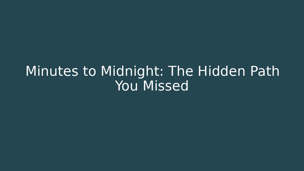 Minutes to Midnight: The Hidden Path You Missed - Critter Realm
