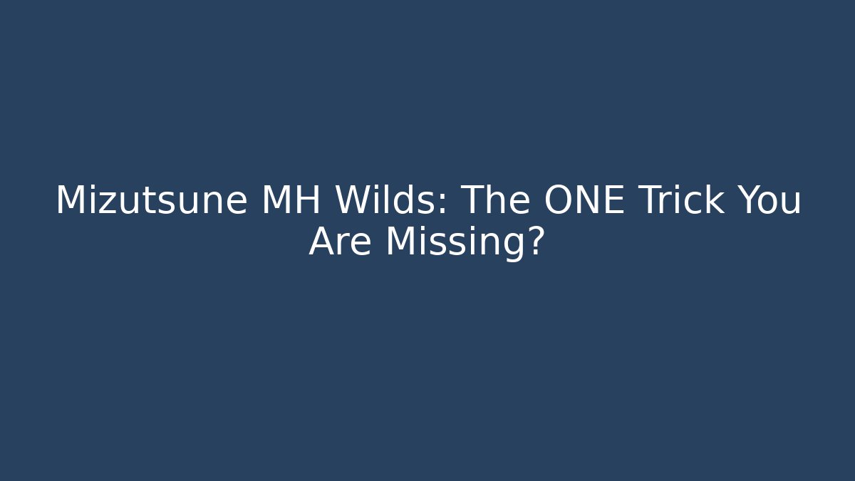 Mizutsune MH Wilds: The ONE Trick You Are Missing? - Critter Realm