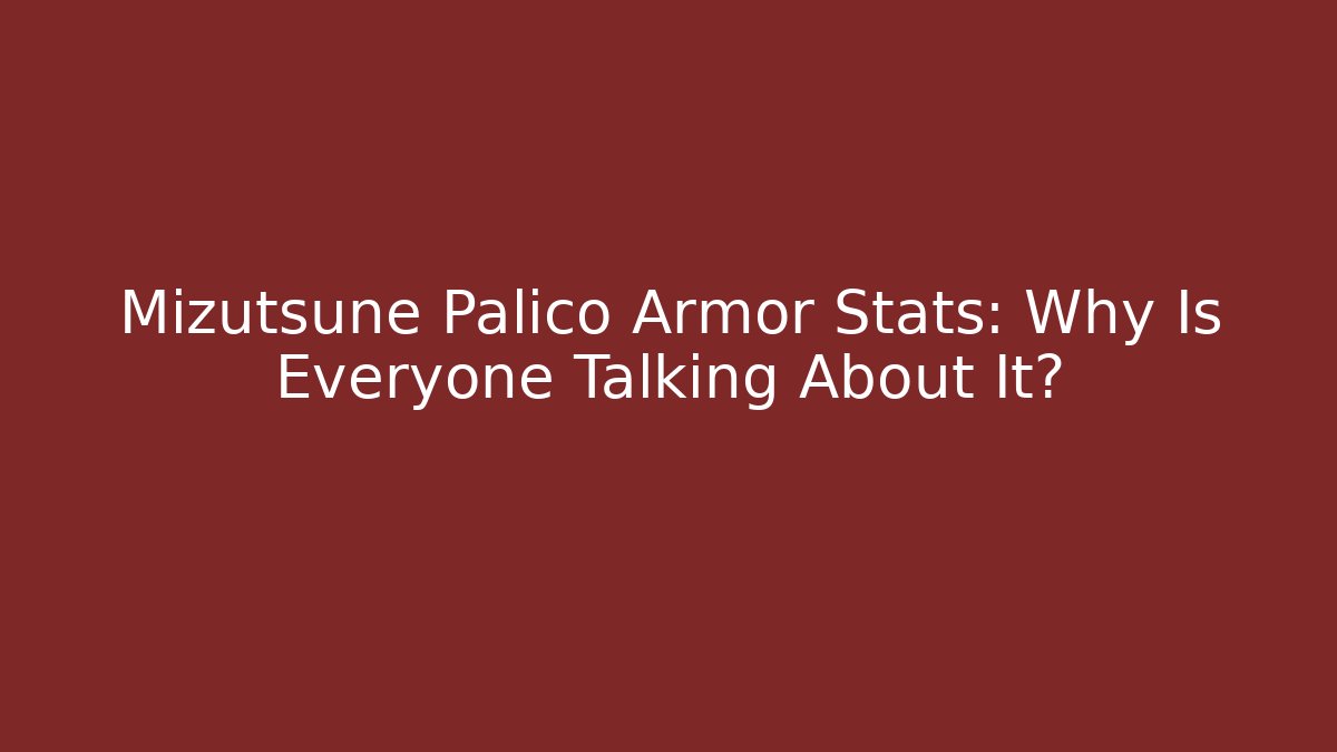 Mizutsune Palico Armor Stats: Why Is Everyone Talking About It?