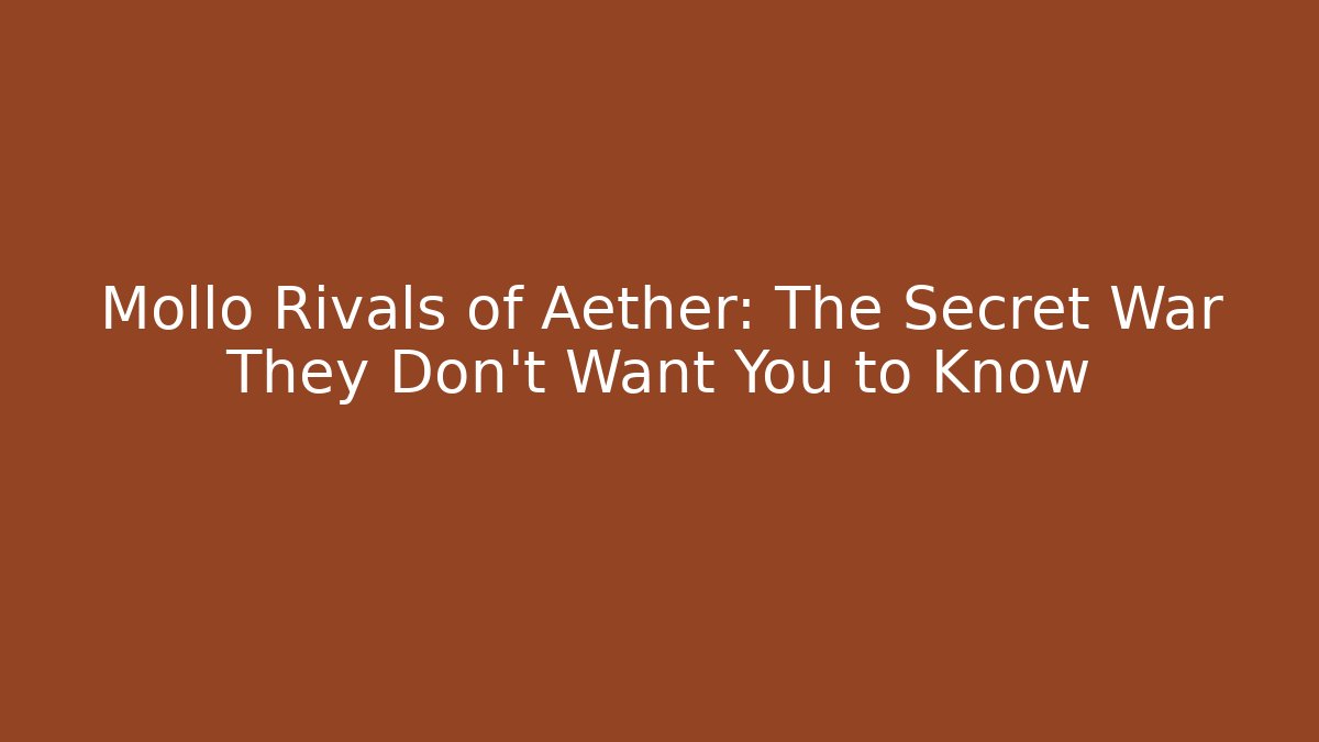 Mollo Rivals of Aether: The Secret War They Don't Want You to Know