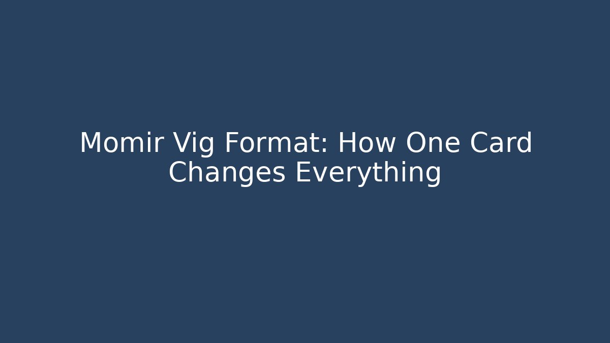 Momir Vig Format: How One Card Changes Everything