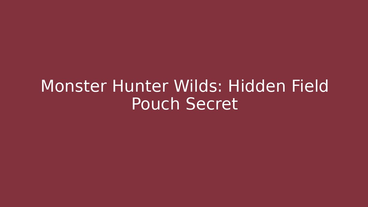 Monster Hunter Wilds: Hidden Field Pouch Secret - Critter Realm