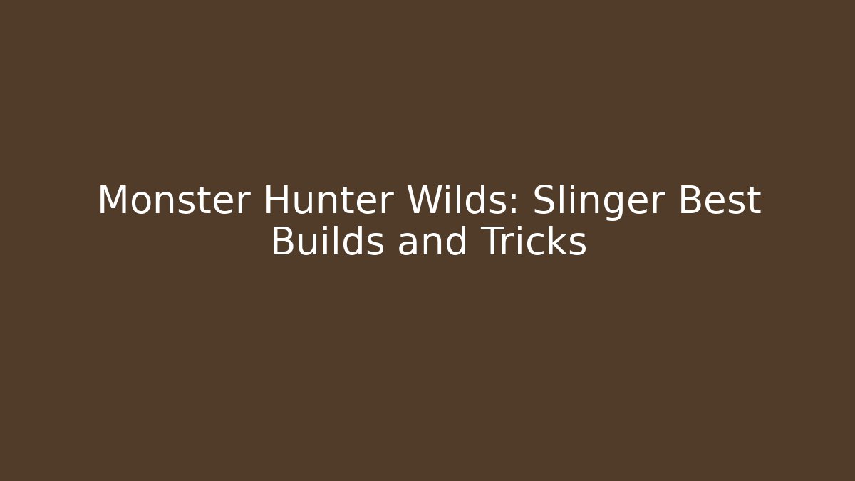 Monster Hunter Wilds: Slinger Best Builds and Tricks - Critter Realm