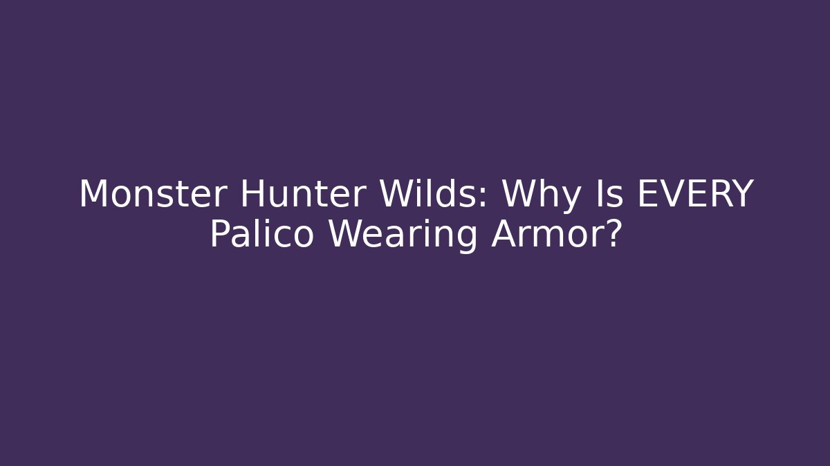 Monster Hunter Wilds: Why Is EVERY Palico Wearing Armor?