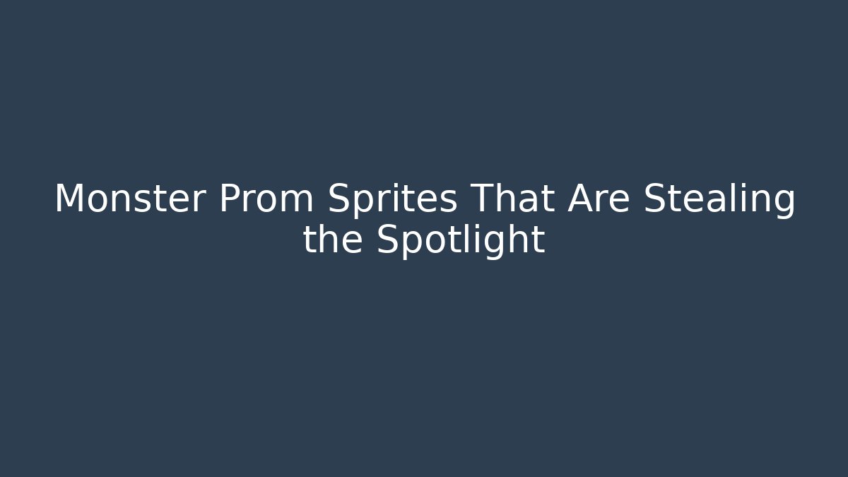 Monster Prom Sprites That Are Stealing the Spotlight - Critter Realm
