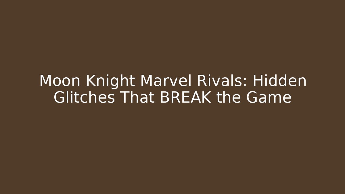Moon Knight Marvel Rivals: Hidden Glitches That BREAK the Game