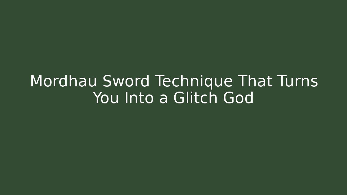 Mordhau Sword Technique That Turns You Into a Glitch God