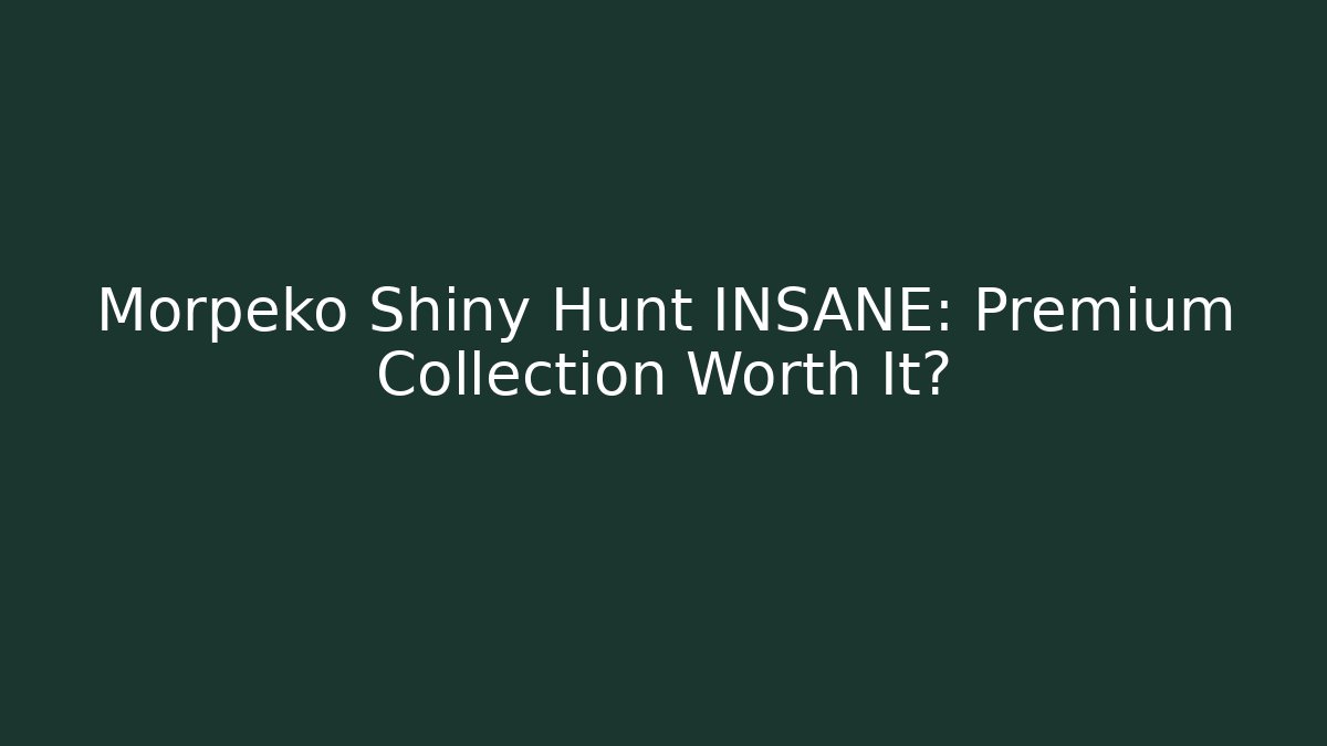 Morpeko Shiny Hunt INSANE: Premium Collection Worth It?
