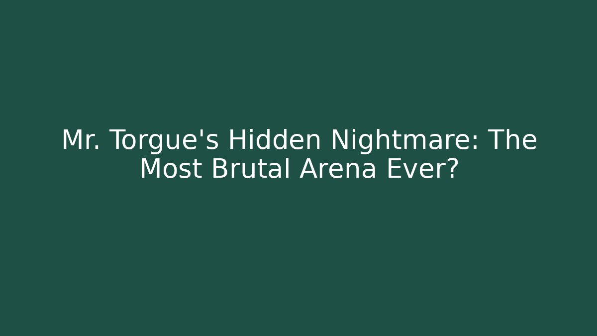 Mr. Torgue's Hidden Nightmare: The Most Brutal Arena Ever? - Critter Realm
