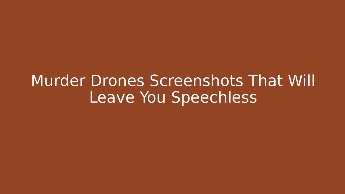 Murder Drones Screenshots That Will Leave You Speechless
