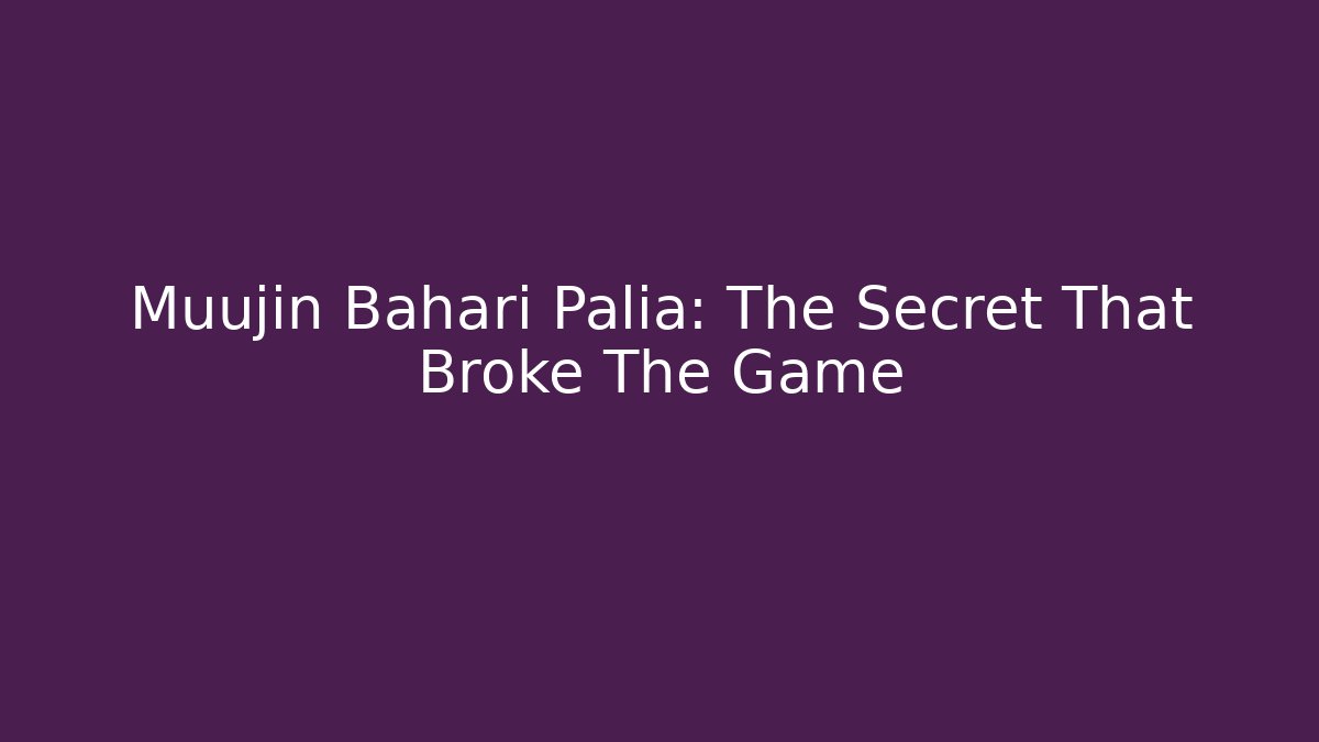 Muujin Bahari Palia: The Secret That Broke The Game