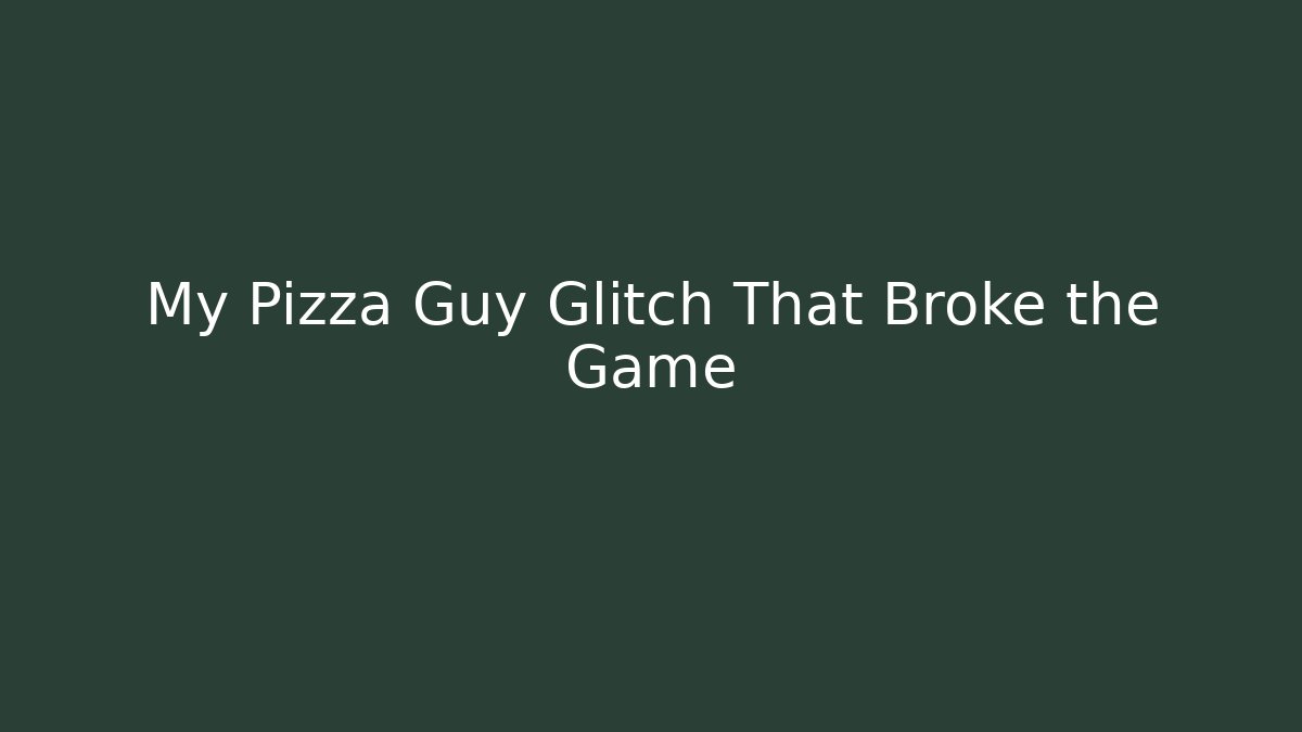 My Pizza Guy Glitch That Broke the Game
