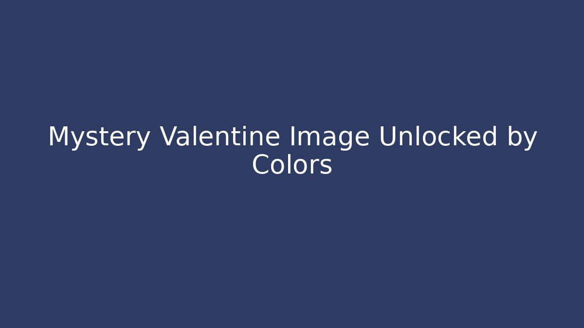 Mystery Valentine Image Unlocked by Colors