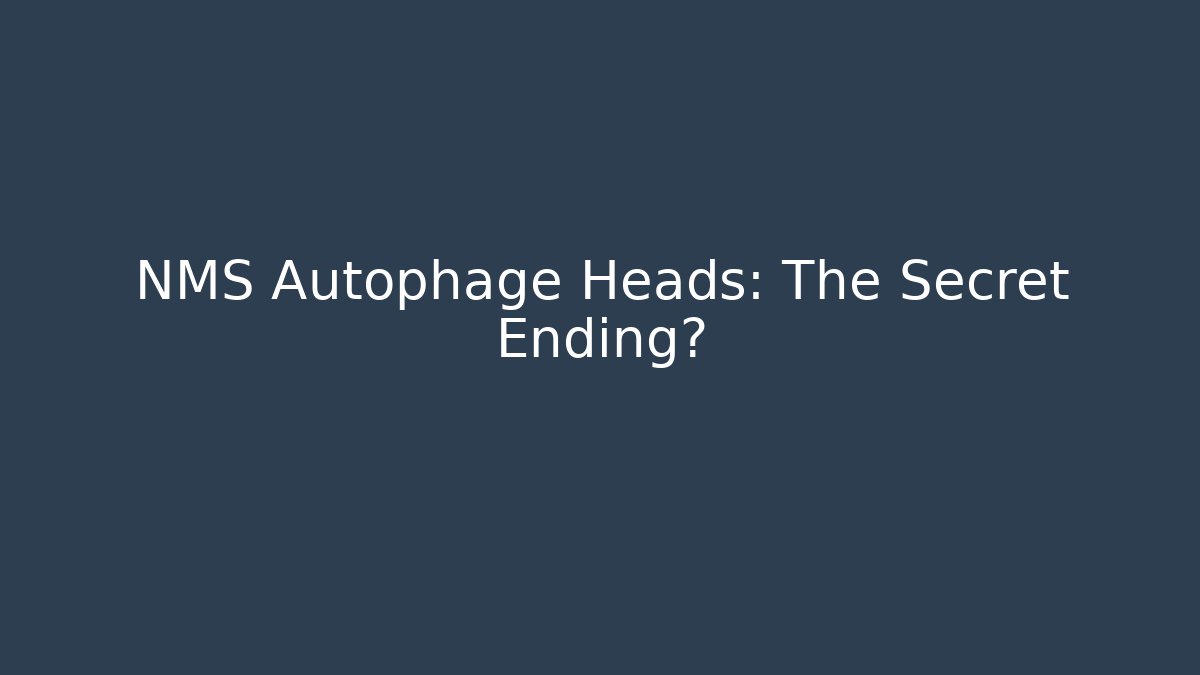 NMS Autophage Heads: The Secret Ending? - Critter Realm