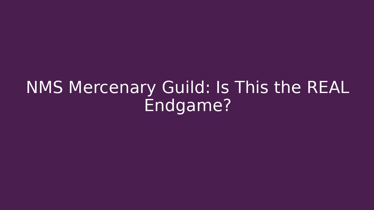 NMS Mercenary Guild: Is This the REAL Endgame?