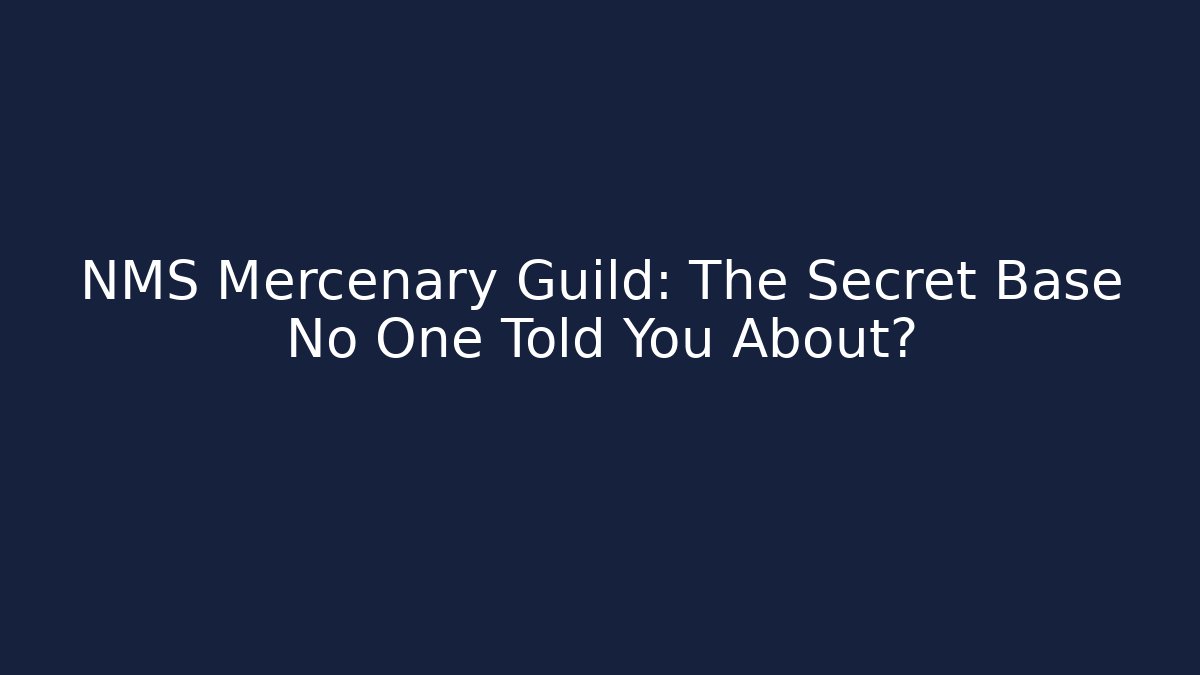 NMS Mercenary Guild: The Secret Base No One Told You About?