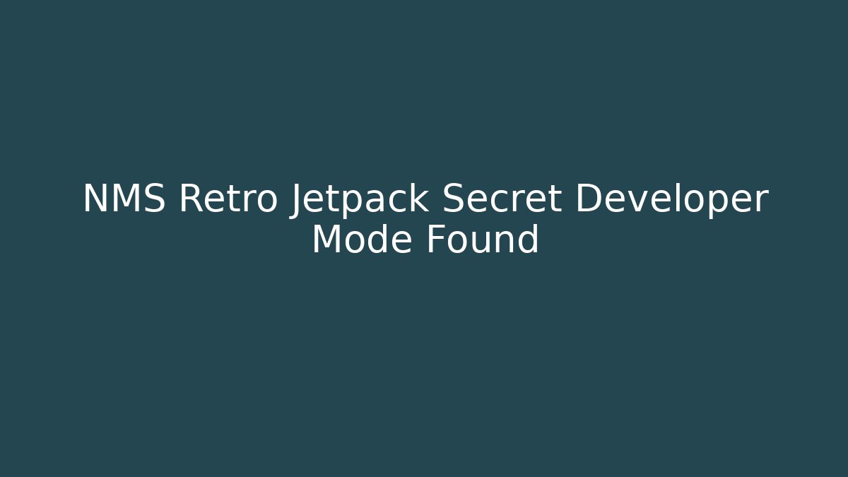 NMS Retro Jetpack Secret Developer Mode Found - Critter Realm
