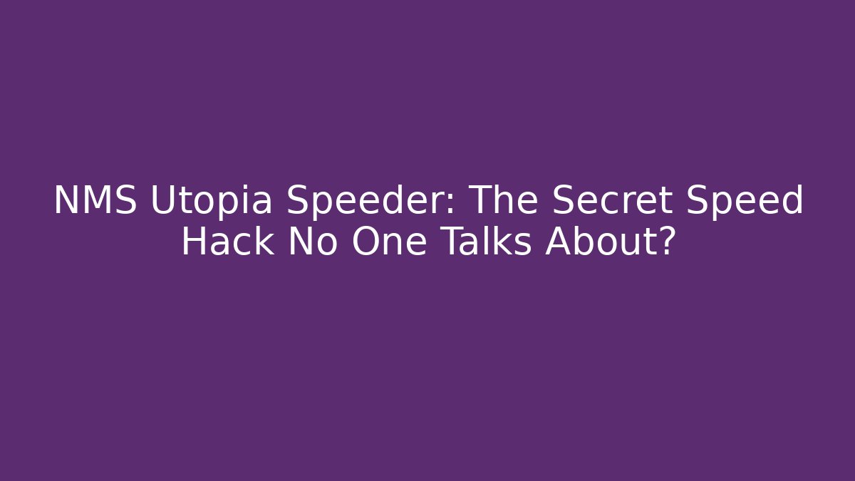 NMS Utopia Speeder: The Secret Speed Hack No One Talks About? - Critter Realm