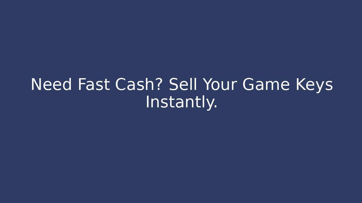 Need Fast Cash? Sell Your Game Keys Instantly. - Critter Realm