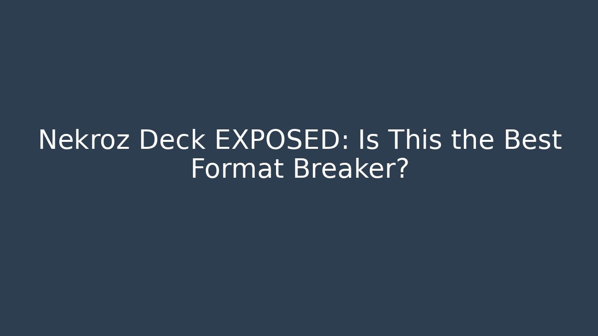 Nekroz Deck EXPOSED: Is This the Best Format Breaker?