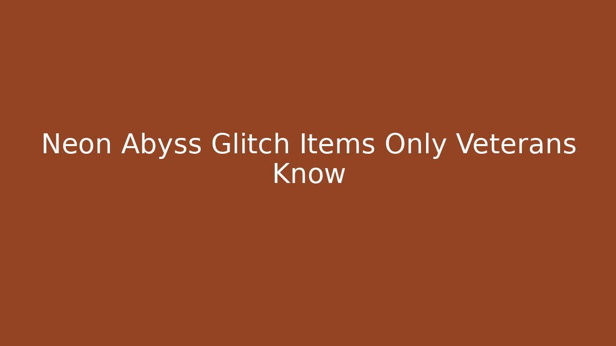 Neon Abyss Glitch Items Only Veterans Know