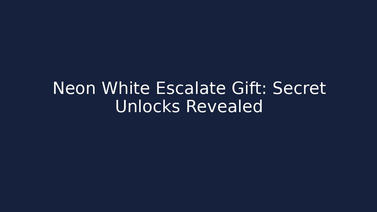 Neon White Escalate Gift: Secret Unlocks Revealed
