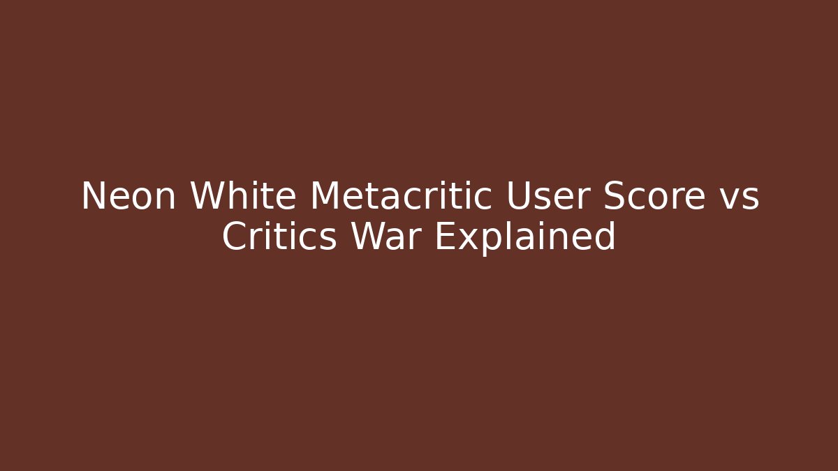 Neon White Metacritic User Score vs Critics War Explained
