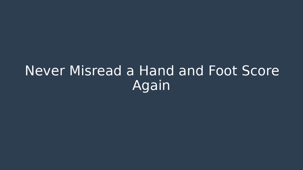 Never Misread a Hand and Foot Score Again