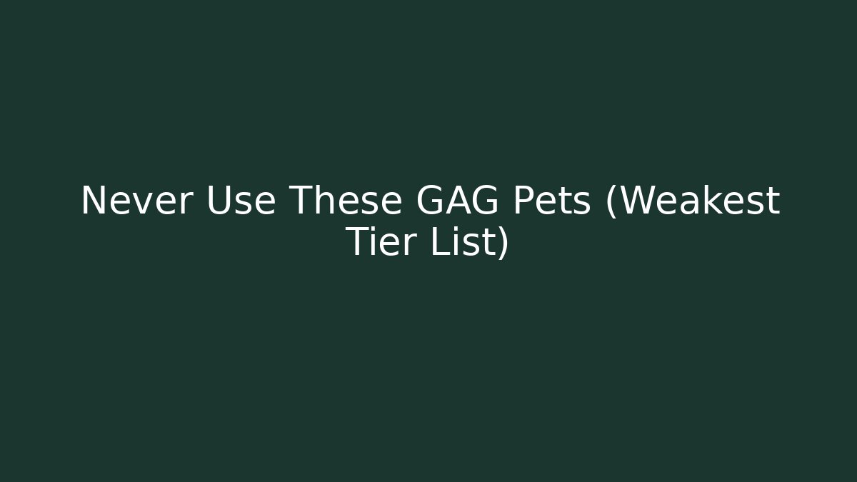 Never Use These GAG Pets (Weakest Tier List)