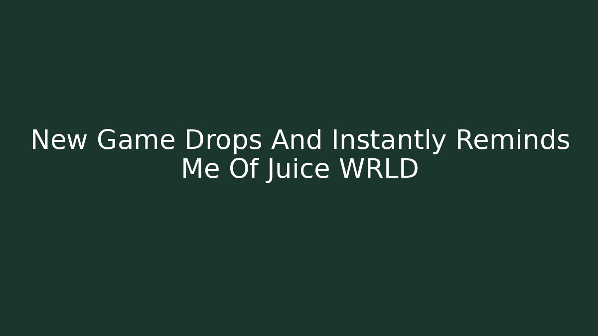 New Game Drops And Instantly Reminds Me Of Juice WRLD - Critter Realm