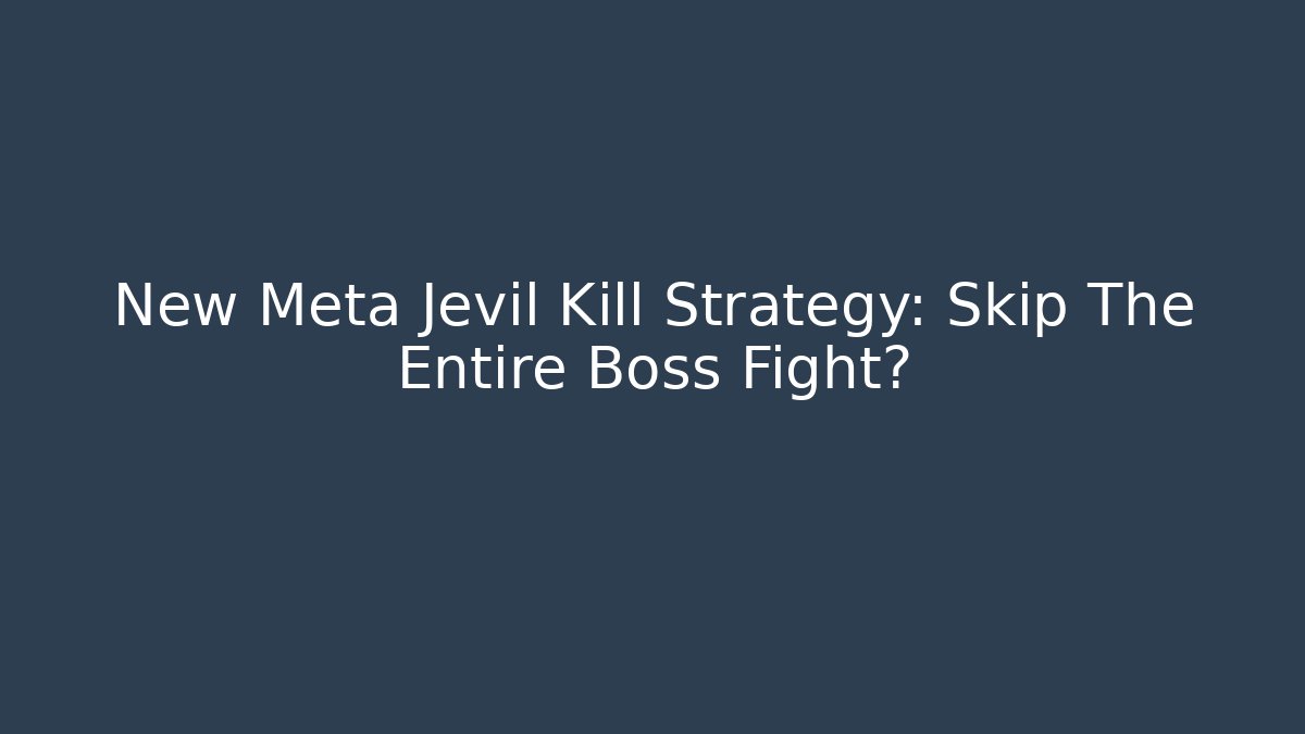 New Meta Jevil Kill Strategy: Skip The Entire Boss Fight?