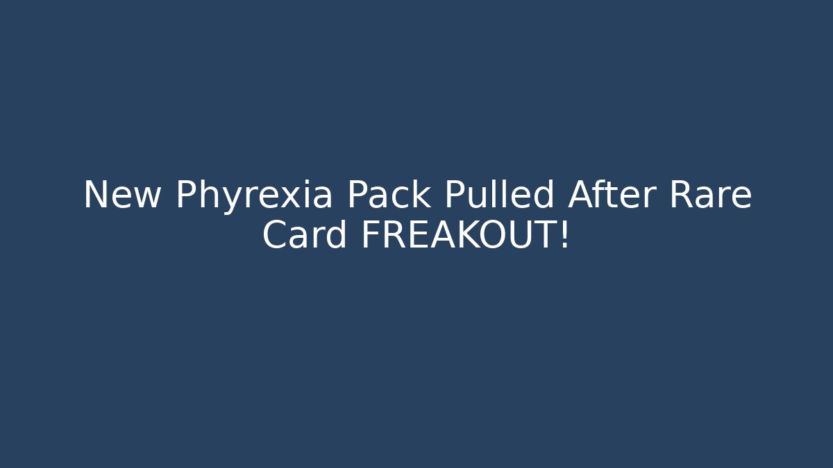 New Phyrexia Pack Pulled After Rare Card FREAKOUT!