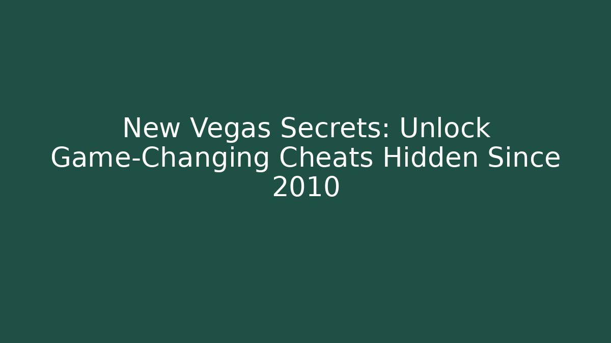 New Vegas Secrets: Unlock Game-Changing Cheats Hidden Since 2010 - Critter Realm