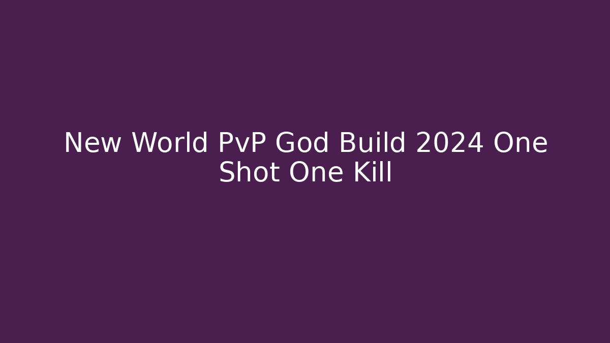 New World PvP God Build 2024 One Shot One Kill - Critter Realm