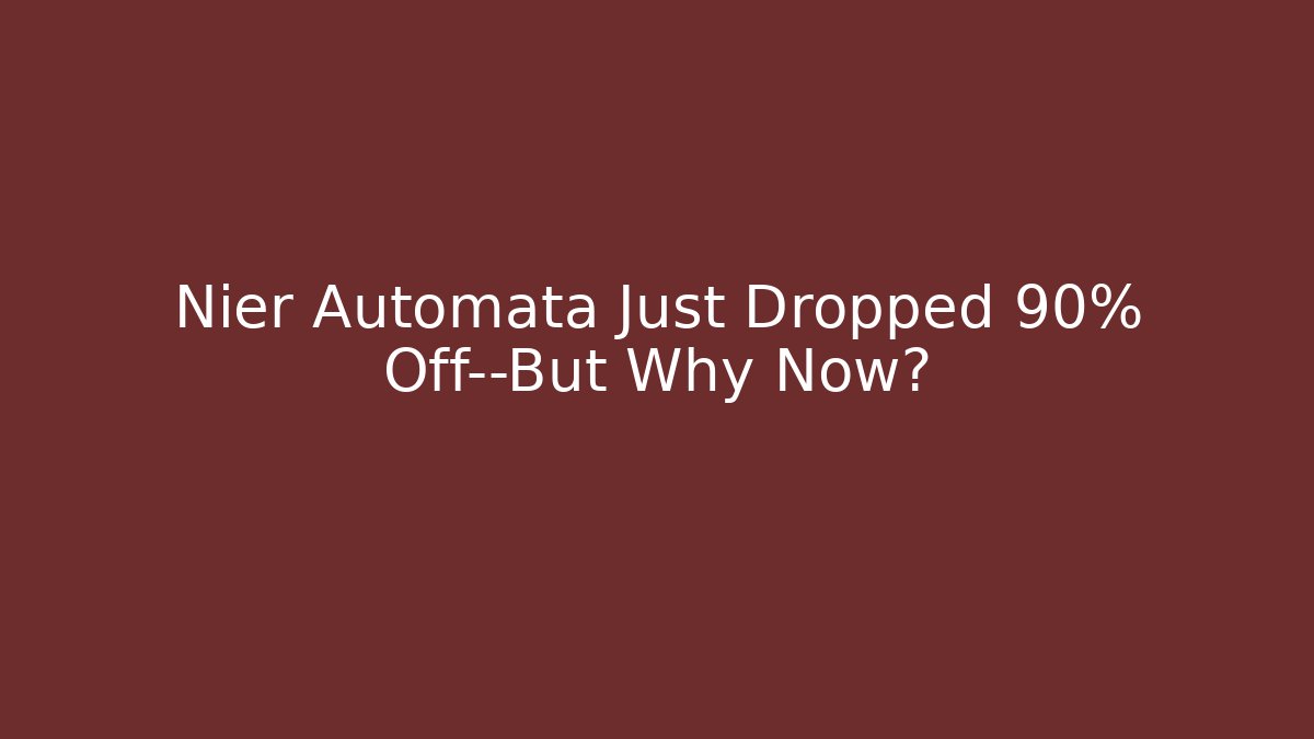 Nier Automata Just Dropped 90% Off—But Why Now? - Critter Realm