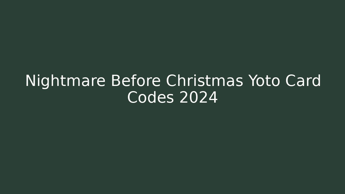 Nightmare Before Christmas Yoto Card Codes 2024