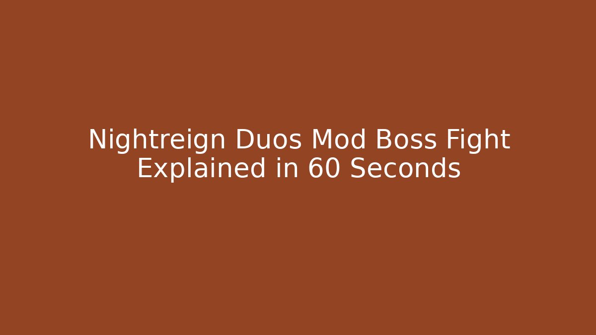 Nightreign Duos Mod Boss Fight Explained in 60 Seconds