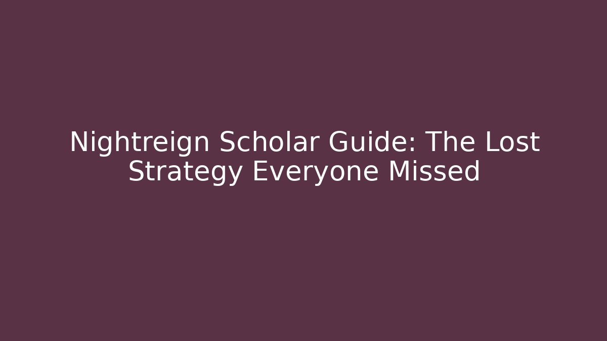 Nightreign Scholar Guide: The Lost Strategy Everyone Missed