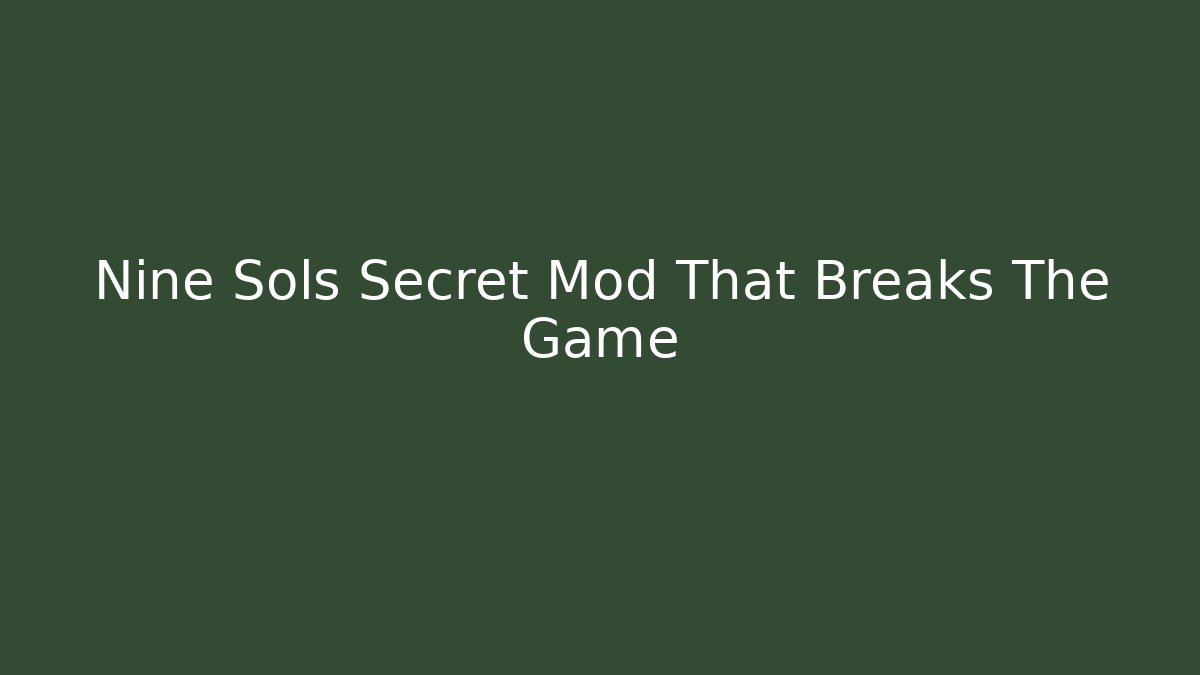 Nine Sols Secret Mod That Breaks The Game - Critter Realm