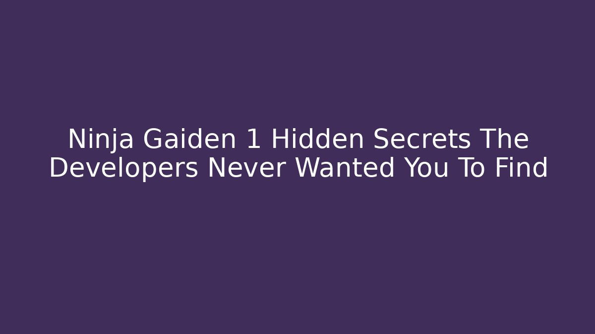Ninja Gaiden 1 Hidden Secrets The Developers Never Wanted You To Find - Critter Realm