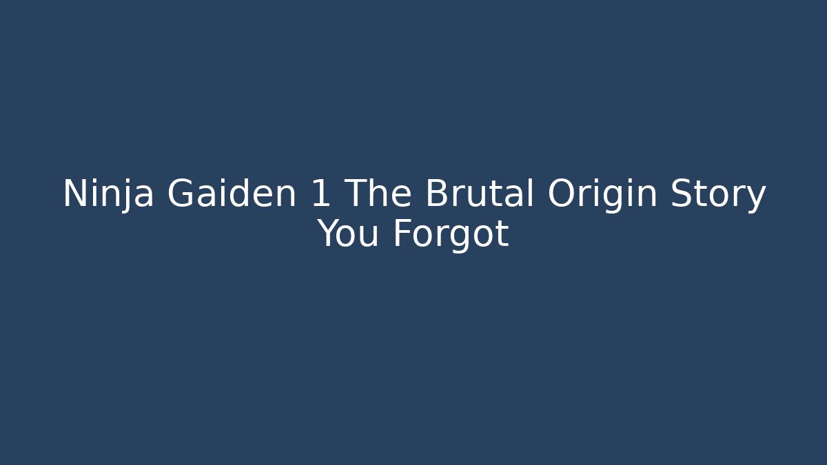 Ninja Gaiden 1 The Brutal Origin Story You Forgot