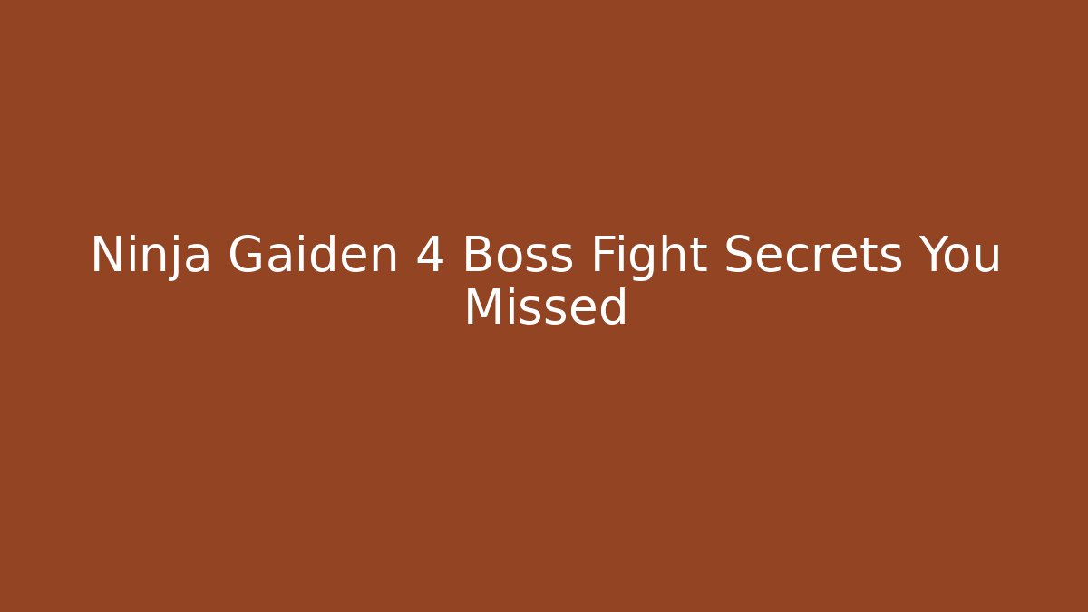 Ninja Gaiden 4 Boss Fight Secrets You Missed